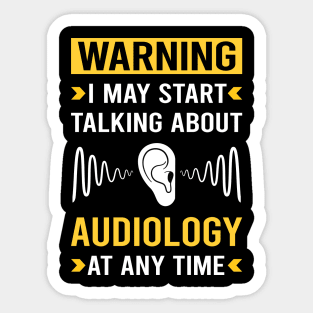 Warning Audiology Audiologist Sticker